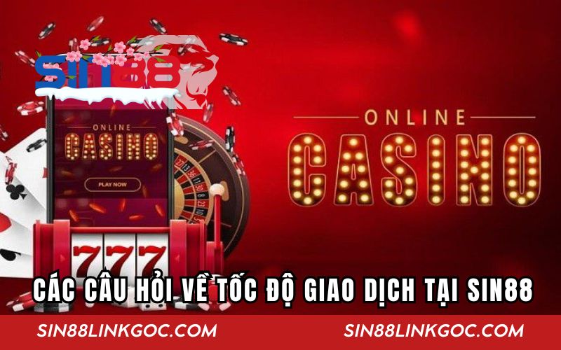 Câu hỏi cá cược tại SIN88 thường gặp về quá trình tham gia cược